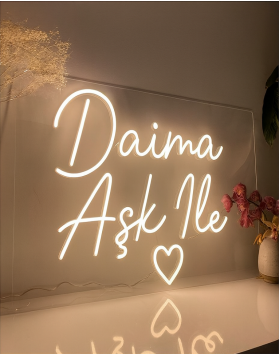 Daima Aşk İle Neon Tabela