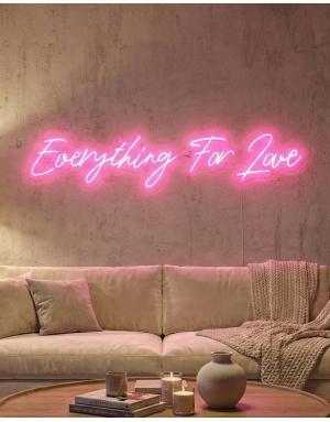 Everything For Love Neon Tabela